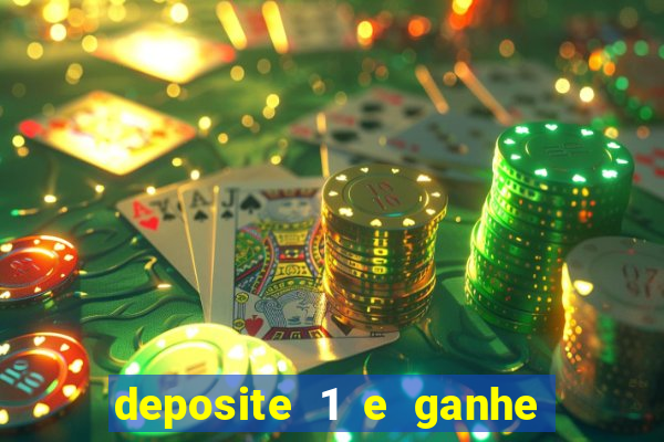 deposite 1 e ganhe 10 vai de bet