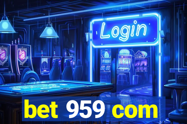 bet 959 com