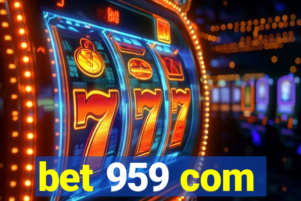 bet 959 com