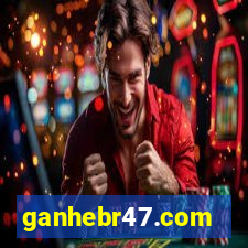 ganhebr47.com