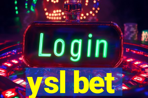 ysl bet