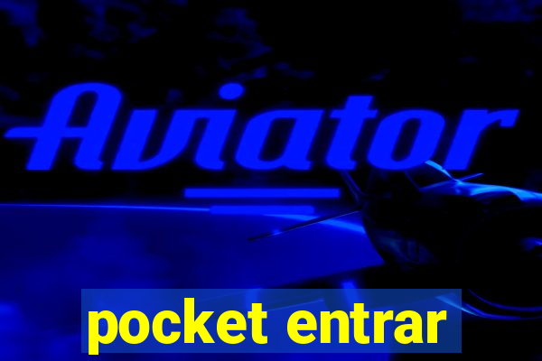 pocket entrar