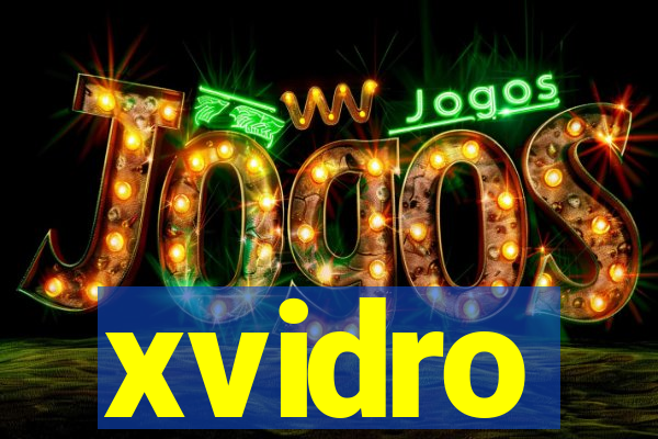 xvidro