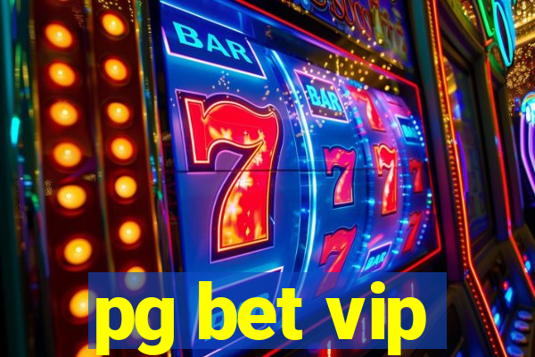 pg bet vip
