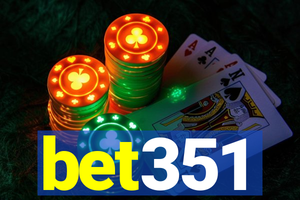 bet351