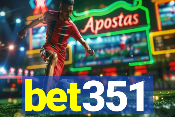 bet351