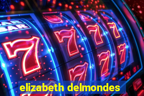 elizabeth delmondes