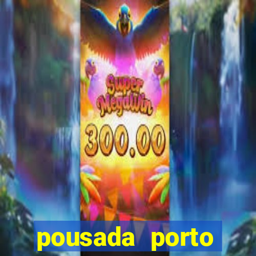 pousada porto palace by wf