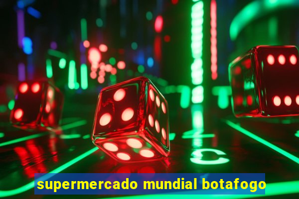 supermercado mundial botafogo