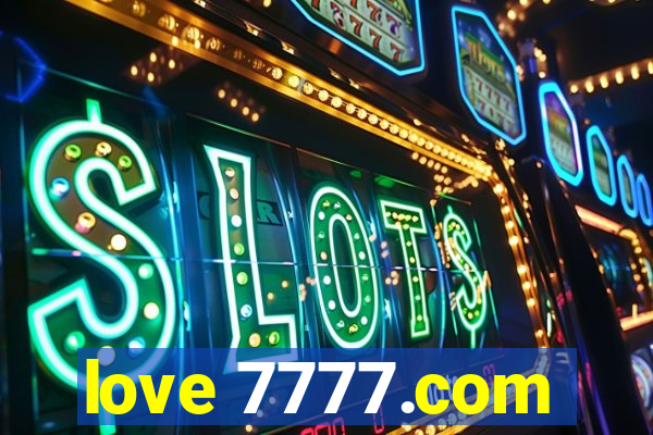 love 7777.com