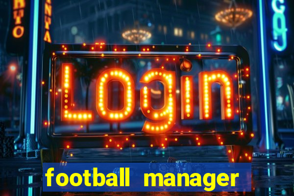 football manager 2024 crack