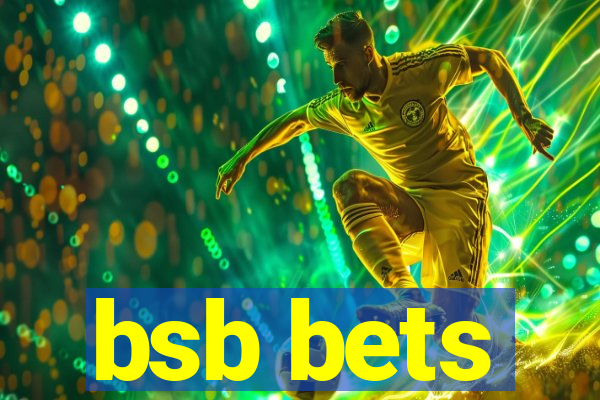bsb bets