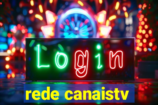 rede canaistv
