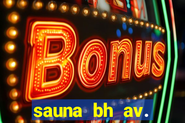 sauna bh av. augusto de lima 444 - centro