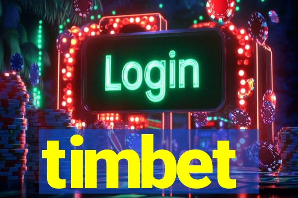 timbet