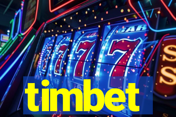 timbet