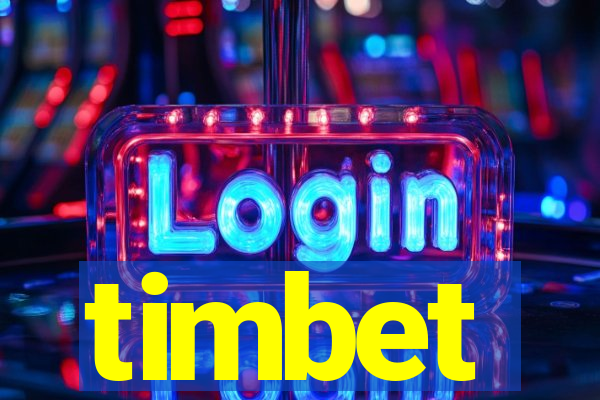 timbet
