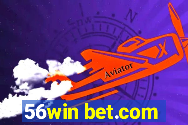 56win bet.com