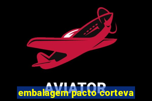 embalagem pacto corteva