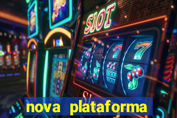 nova plataforma pagando muito