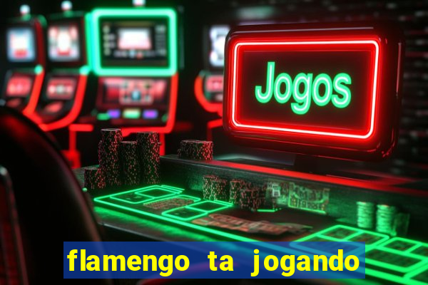 flamengo ta jogando em qual canal
