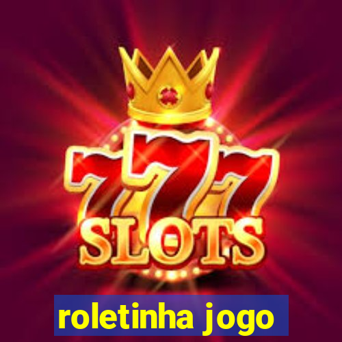 roletinha jogo