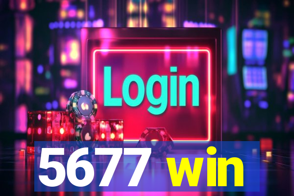 5677 win