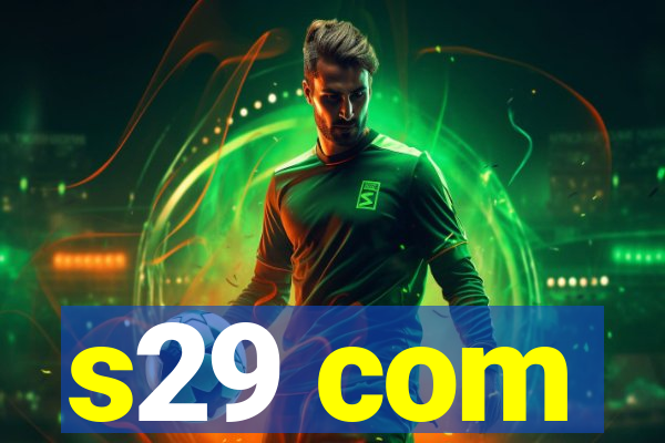 s29 com