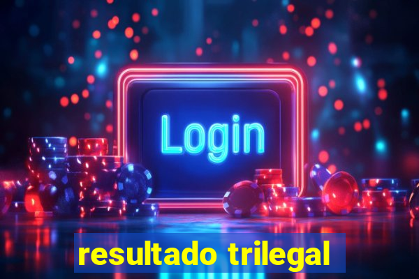 resultado trilegal