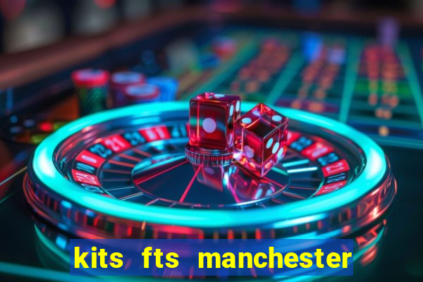 kits fts manchester united 2024