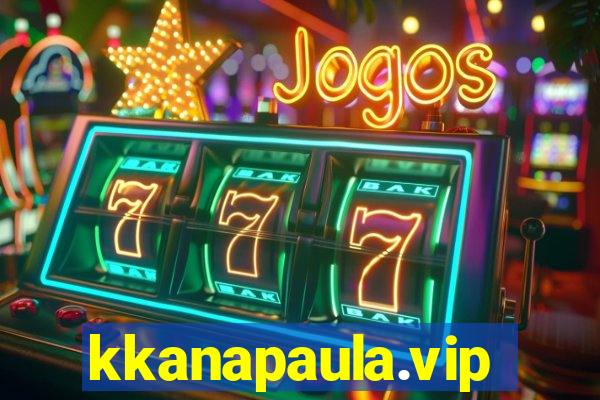 kkanapaula.vip