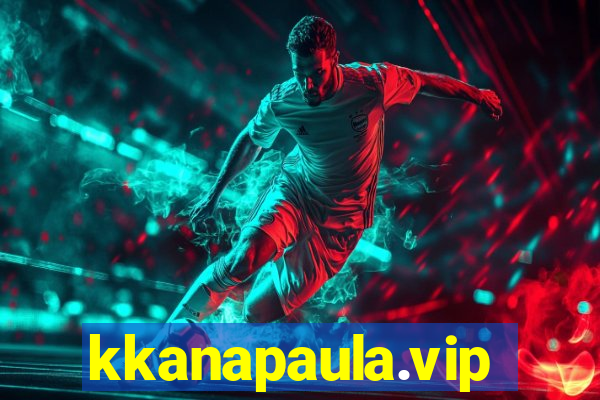 kkanapaula.vip