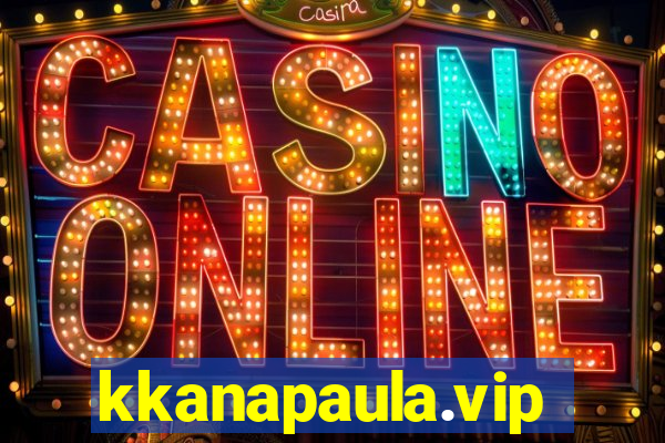 kkanapaula.vip