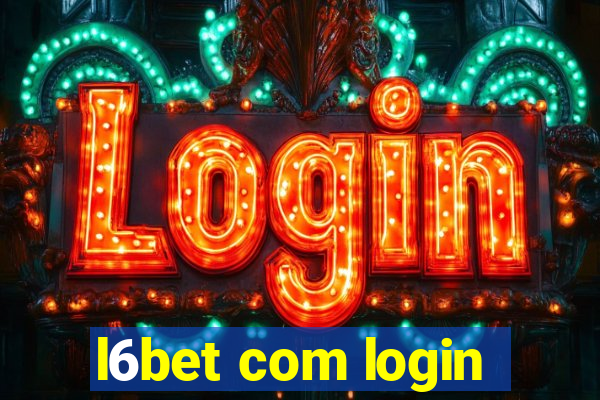 l6bet com login