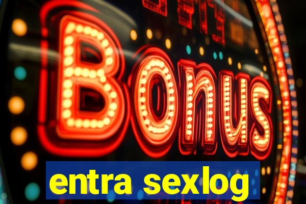entra sexlog