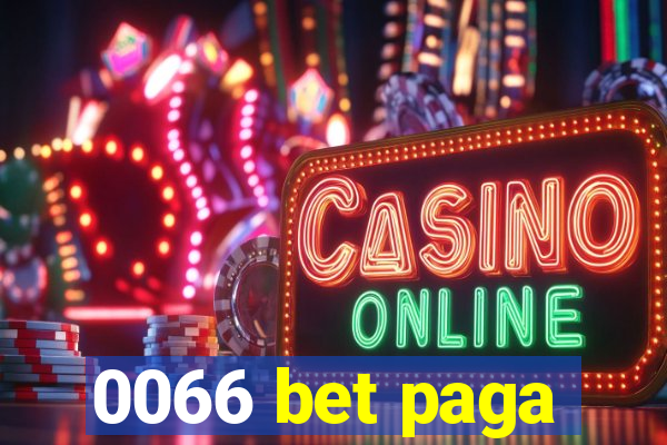 0066 bet paga