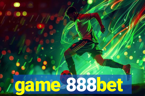 game 888bet