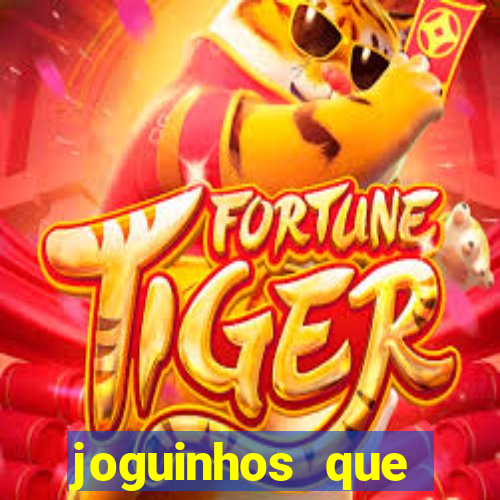joguinhos que realmente pagam
