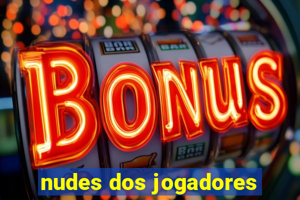 nudes dos jogadores