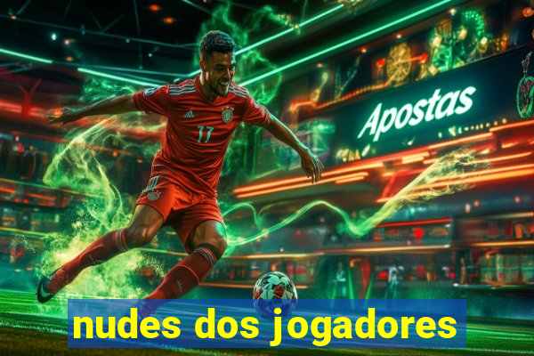 nudes dos jogadores