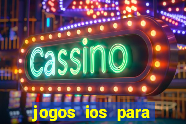 jogos ios para ganhar dinheiro