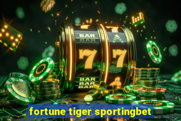 fortune tiger sportingbet