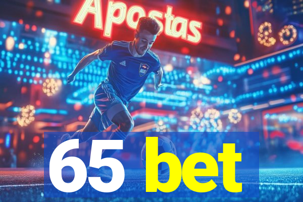 65 bet