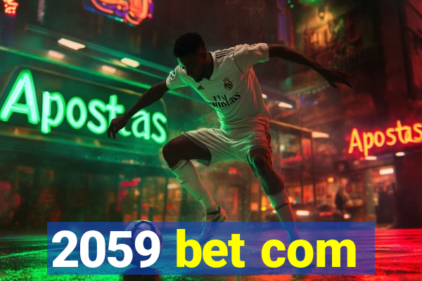 2059 bet com