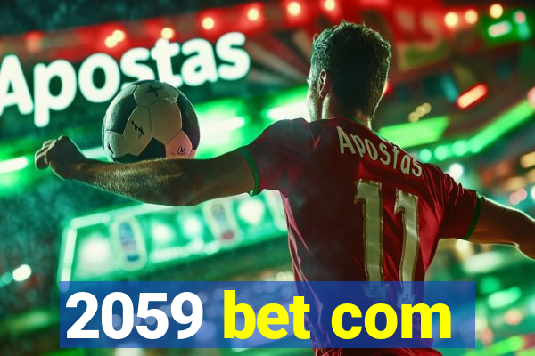 2059 bet com