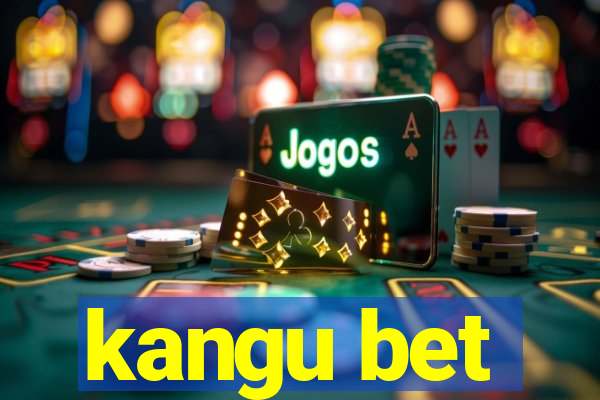kangu bet