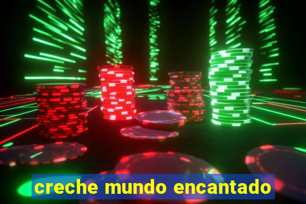 creche mundo encantado