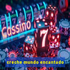 creche mundo encantado