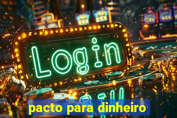 pacto para dinheiro