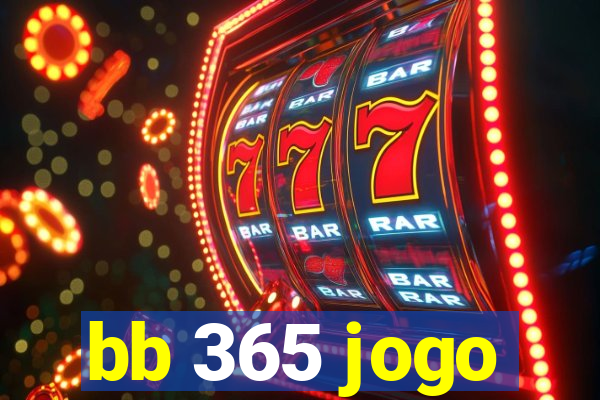 bb 365 jogo